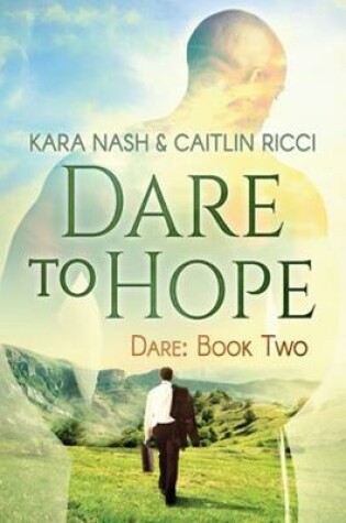 Cover of Dare to Hope Volume 2
