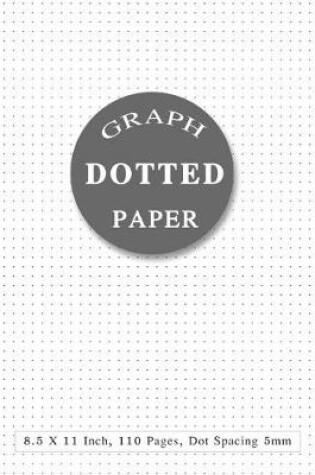 Cover of Dotted Paper 8.5 X 11