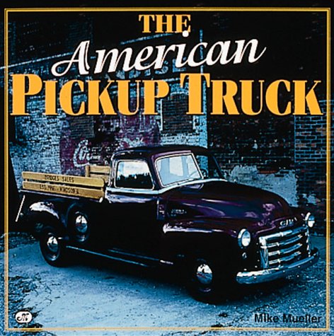 Book cover for The American Pickup Truck