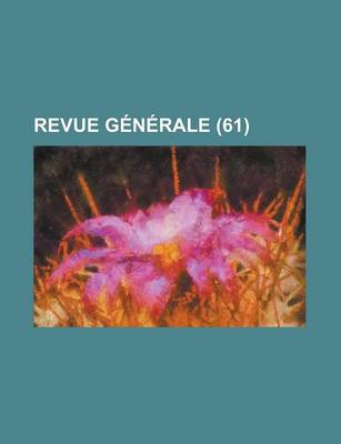 Book cover for Revue Generale (61)