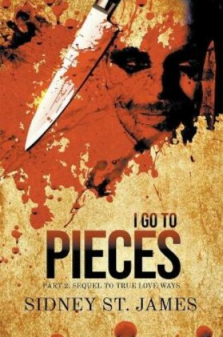 Cover of I Go to Pieces - Part 2