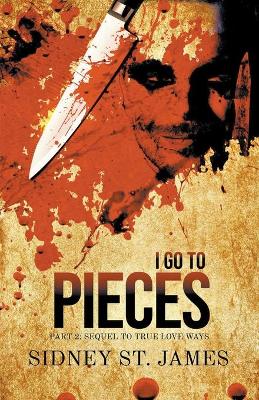 Book cover for I Go to Pieces - Part 2