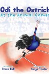 Book cover for Odi the Ostrich at the Animal Games