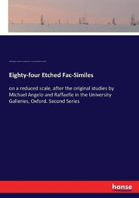 Book cover for Eighty-four Etched Fac-Similes