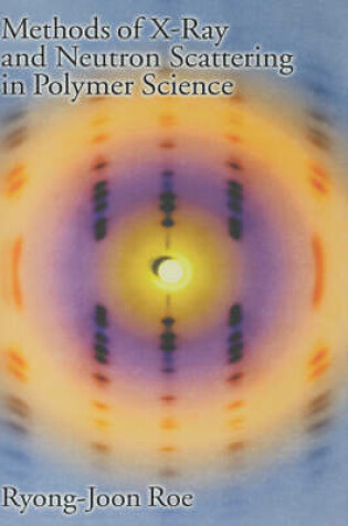 Cover of Methods of X-ray and Neutron Scattering in Polymer Science