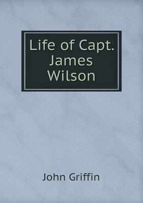 Book cover for Life of Capt. James Wilson