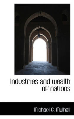 Book cover for Industries and Wealth of Nations