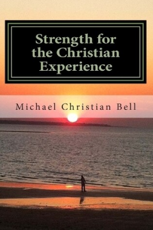 Cover of Strength for the Christian Experience