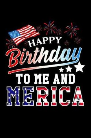 Cover of Happy Birthday To Me And Merica