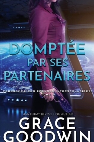 Cover of Dompt�e par Ses Partenaires