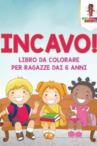 Cover of Incavo!