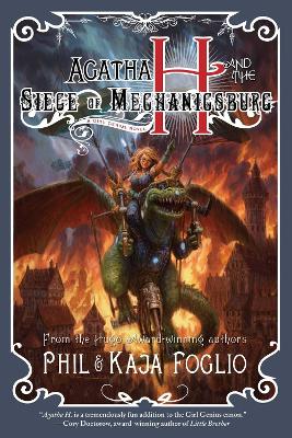 Agatha H. and the Siege of Mechanicsburg by Phil Foglio, Kaja Foglio