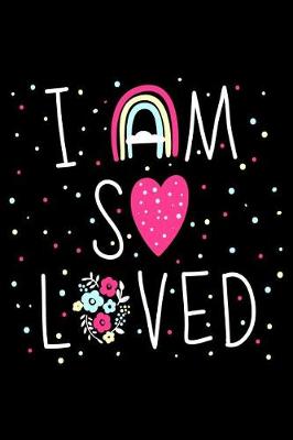 Book cover for I am so loved