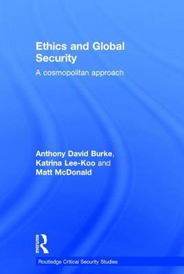 Book cover for Ethics and Global Security: A Cosmopolitan Approach