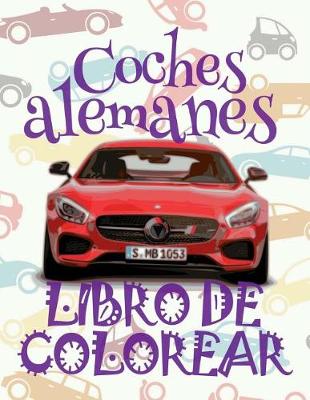 Book cover for &#9996; Coches alemanes &#9998; Libro de Colorear Carros Colorear Niños 8 Años &#9997; Libro de Colorear Niños