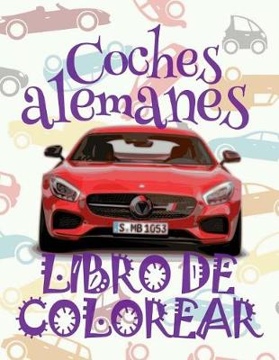 Cover of ✌ Coches alemanes ✎ Libro de Colorear Carros Colorear Niños 8 Años ✍ Libro de Colorear Niños