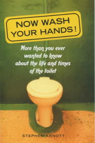 Cover of Now Wash Your Hands