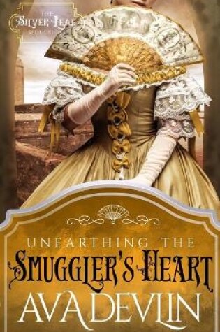 Cover of Unearthing the Smuggler's Heart