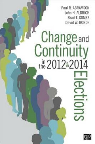 Cover of Change and Continuity in the 2012 and 2014 Elections