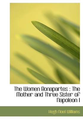 Book cover for The Women Bonapartes