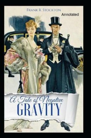 Cover of A Tale of Negative Gravity Annotated