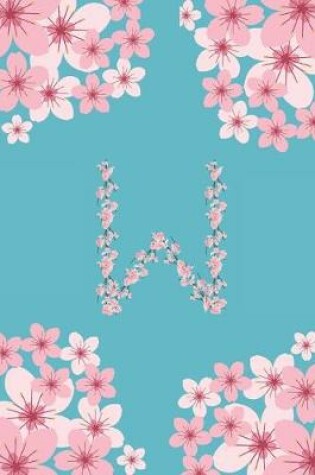 Cover of W Monogram Letter W Cherry Blossoms Journal Notebook