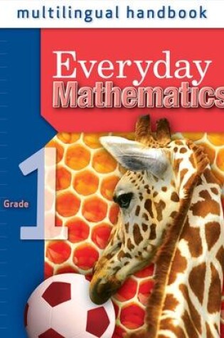 Cover of Everyday Mathematics, Grade 1, Multilingual Handbook