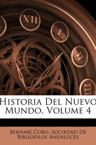 Cover of Historia del Nuevo Mundo, Volume 4