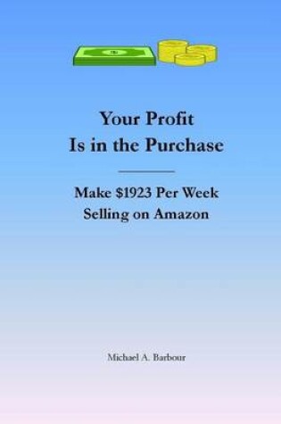 Cover of Your Profit Is in the Purchase