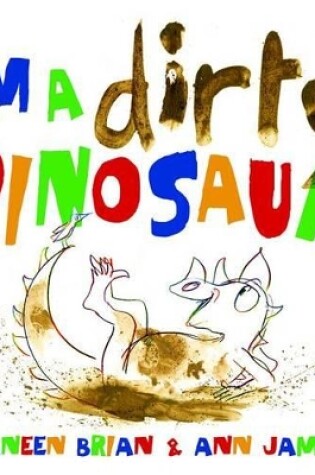 Cover of I'm a Dirty Dinosaur