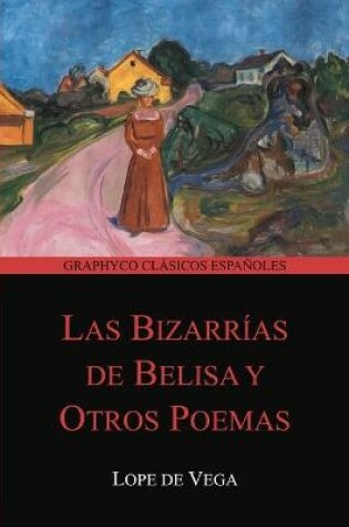 Cover of Las bizarrías de Belisa y Otros Poemas (Graphyco Clásicos Españoles)