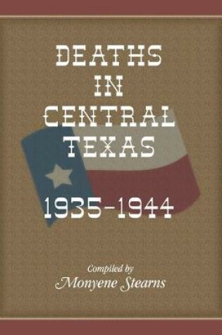 Cover of Deaths In Central Texas, 1935-1944