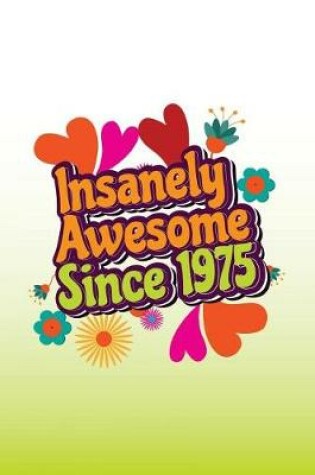 Cover of Insanely Awesome Since 1975