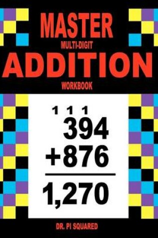 Cover of Master Multi-Digit Addition Workbook