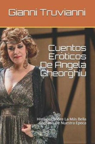 Cover of Cuentos Eroticos De Angela Gheorghiu