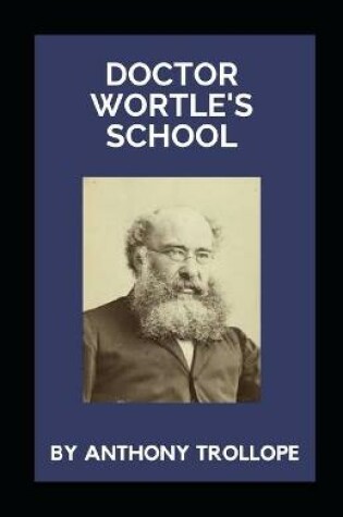 Cover of Dr. Wortle's School illustrated
