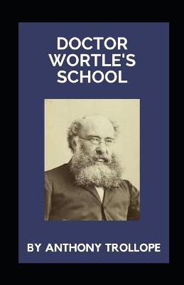 Book cover for Dr. Wortle's School illustrated