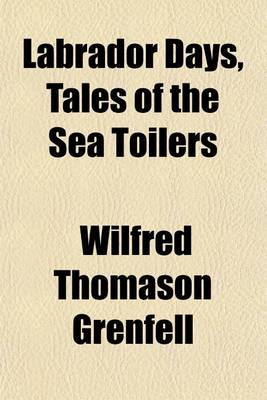 Book cover for Labrador Days, Tales of the Sea Toilers