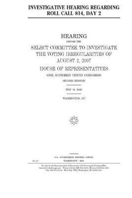 Book cover for Investigative hearing regarding roll call 814, day 2