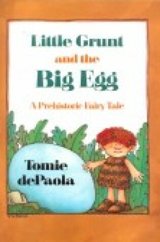 Cover of Little Grunt and the Big Egg