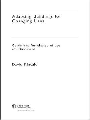 Book cover for Adapting Buildings for Changing Uses