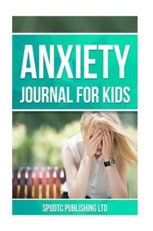 Cover of Anxiety Journal for Kids