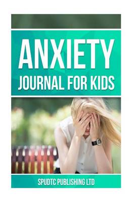 Book cover for Anxiety Journal for Kids