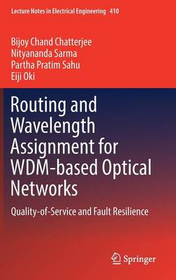 Book cover for Routing and Wavelength Assignment for WDM-based Optical Networks