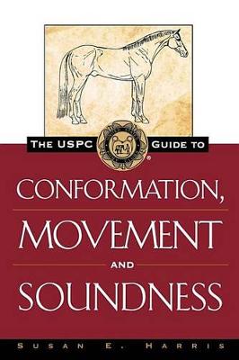 Book cover for The Uspc Guide to Conformation, Movement and Soundness