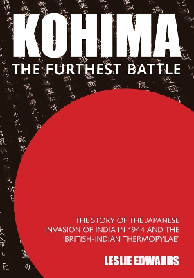 Book cover for Kohima: The Furthest Battle