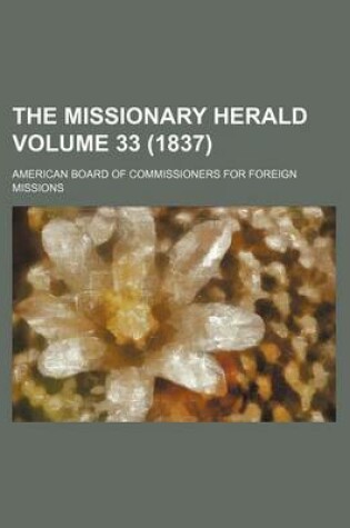 Cover of The Missionary Herald Volume 33 (1837)