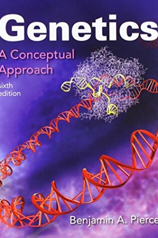 Cover of Genetics: A Conceptual Approach 6e & Saplingplus for Genetics: A Conceptual Approach 6e (Six-Month Access)