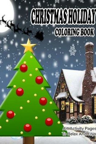 Cover of Christmas Holiday Coloring Book