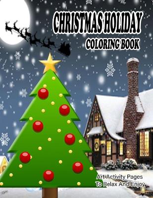 Book cover for Christmas Holiday Coloring Book